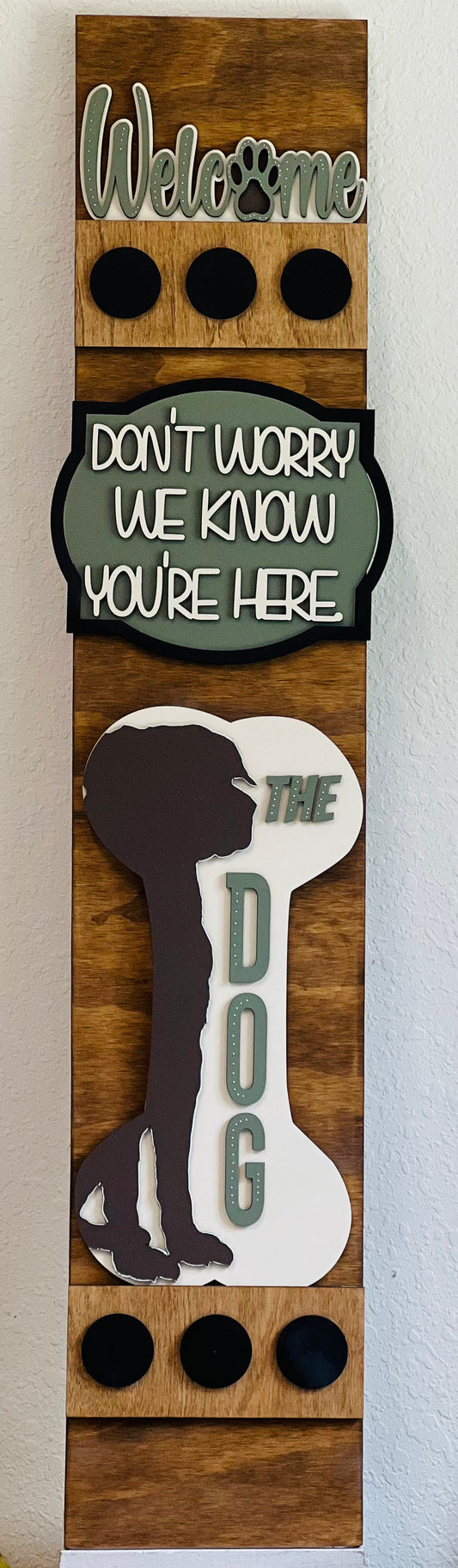 Don't Worry We Know Your Here, The Dog(s)